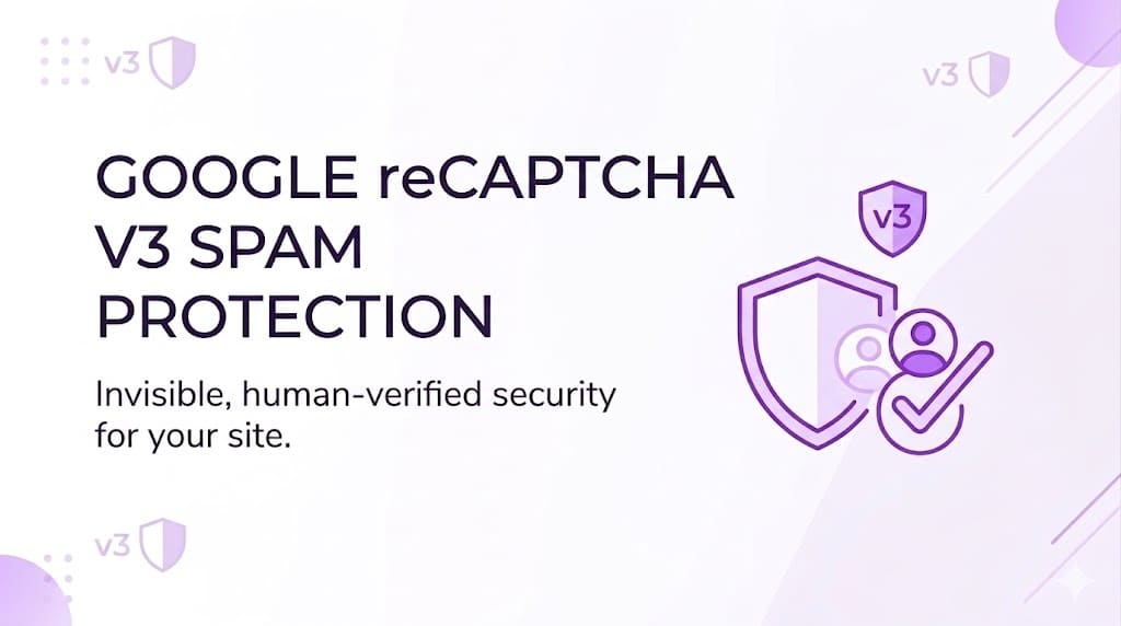 Protect Your Forms: How to Set Up Google reCAPTCHA v3 in EchoBrain